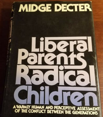The cover of Midge Decter's 'Liberal Parents, Radical Children.'
