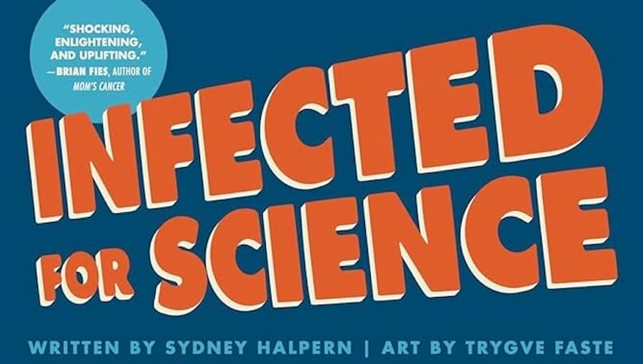 Graphic Mundi 'Infected for Science' by Sydney Halpern.
