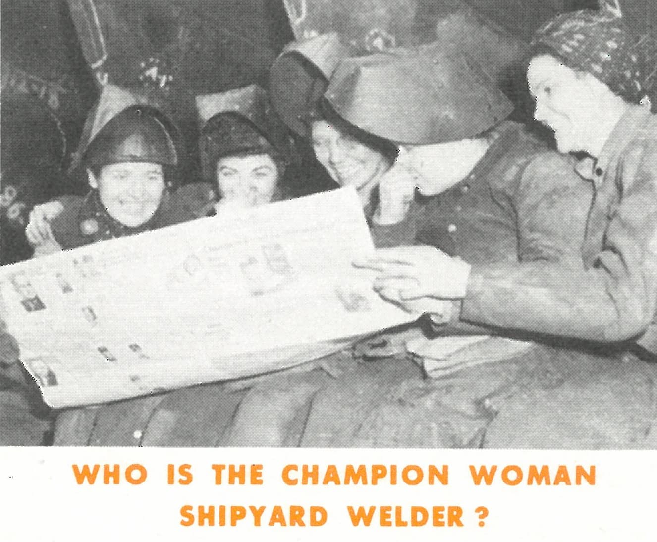 The Bo’s’n’s Whistle, Vol. 3, No. 3, 1943 Augusta Clawson with fellow welders.